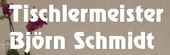 Logo Tischlermeister Bj�rn Schmidt