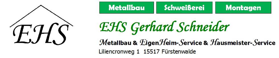 EHS & Metallbau Gerhard Schneider Eigenheim- & Hausmeisterservice
